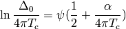 \ln\frac{\Delta_0}{4\pi T_c} = \psi(\frac{1}{2} + \frac{\alpha}{4\pi T_c})